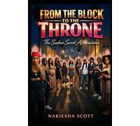 From The Block to the Throne: The Surface Secret Affirmations (The Throne Trilogy)