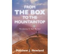 From the Box to the Mountaintop: The Journey to heal My Soul