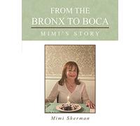 From the Bronx to Boca Mimi’s Story