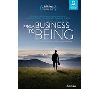 From the business to being [DVD]