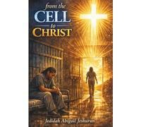 FROM THE CELL TO CHRIST: 1 (Chapter 1)
