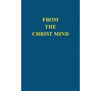 From the Christ Mind: Jesus of Nazareth