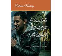 From The Clock To The Block: Book I: The Clock & The Fracture