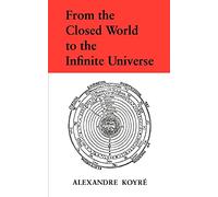 From the Closed World to the Infinite Universe