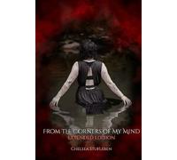 From the Corners of My Mind - Extended Edition: Bringing Awareness to Suicide & Mental Health (Hear Me)