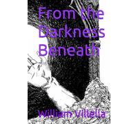 From the Darkness Beneath
