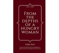 From The Depths of a Hungry Woman