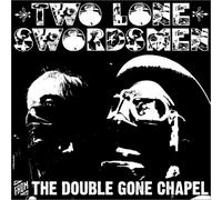 From The Double Gone Chapel