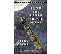 From The Earth To The Moon (Extraordinary Voyages) [Idioma Inglés]