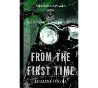 From The First Time: Shadow Savages MC Book 1