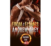 From the Flames: Volume 3 (Carlisle Fire)