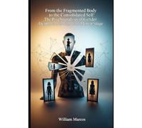 From the Fragmented Body to the Consolidated Self: The Psychoanalysis of Gender Dysphoria in the Light of the Mirror Stage (Symptoms of Our Time)