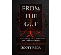From The Gut: Poems That Trace A Life Rerouted By Illness And Surgery
