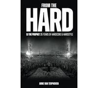 From The HARD: DJ The Prophet 35 years of hardstyle and hardcore