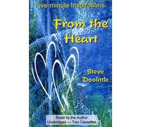 From the Heart: Five-minute Inspirations