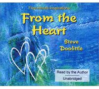 From the Heart: Five-minute Inspirations