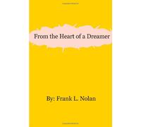 From the Heart of a Dreamer