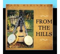 From The Hills- Old Time Banjo For The New Millennium by Paul Kleinwald