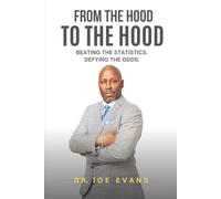 From the Hood to the Hood: Beating the Statistics. Defying the Odds.