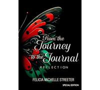 From the Journey to the Journal: Reflection