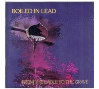 From the Ladle to the Grave