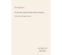 From the Land of the Snow-Pearls: Tales from Puget Sound