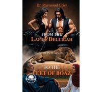 From the Lap of Delilah to the Feet of Boaz: Hidden In Plain Sight