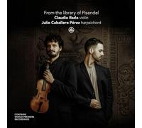 From the Library of Pisendel. Musique baroque pour violon et basse continue. Rado, Caballero Perez.