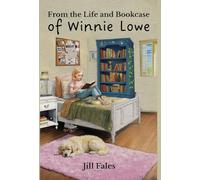 From the Life and Bookcase of Winnie Lowe