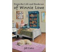 From the Life and Bookcase of Winnie Lowe