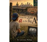 From the Little a to the Big A: Watching Atlanta Grow from the Outside In
