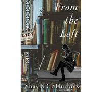 From The Loft: A New Adult Novella