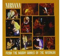From the Muddy Banks of The Wishkah by Nirvana (1996-10-01)