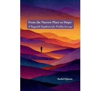 From the Narrow Place to Hope: A Haggadah Supplement for Fertility Journeys