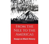From the Nile to the Americas: Essays on Black History