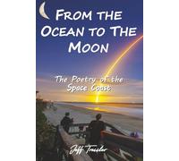 From the Ocean to the Moon: The Poetry of the Space Coast