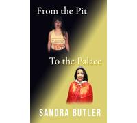 From The Pit to The Palace: Living Proof of a Life Restored