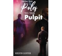 From the Poles to the Pulpit