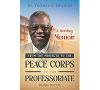 From the Projects to the Peace Corps to the Professoriate: A Traveling Memoir