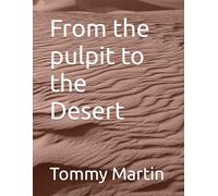 From the pulpit to the Desert