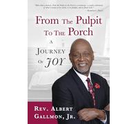From the Pulpit to the Porch: A Journey of Joy