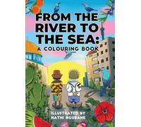From the River to the Sea: A Colouring Book