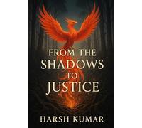 FROM THE SHADOWS TO JUSTICE: DISCOVER THE SECRET THAT WILL HAUNT YOU LONG AFTER THE LAST PAGE
