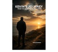 From the Shadows to the Summit: A Soldier’s Story of Survival: The Boy Who Didn’t Break