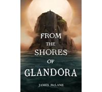 From the Shores of Glandora