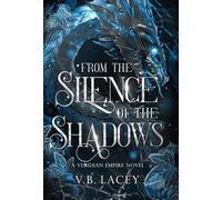 From the Silence of the Shadows