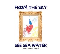 From The Sky, See Sea Water