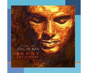 From The Soul Of Man by Kenny Lattimore