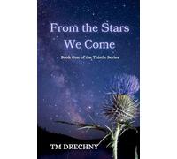 From The Stars We Come (Thistle)