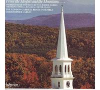 From the Steeples and the Mountains - American music for brass by Ives, Barber, Harris, Thomson, Cowell, Ruggles, Carter & Glass